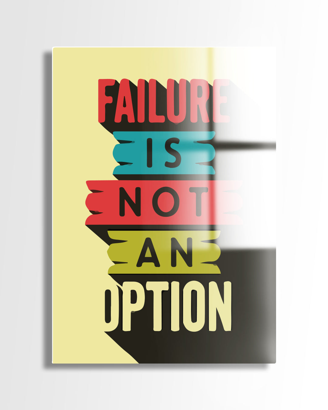 Failure Is Not An Option