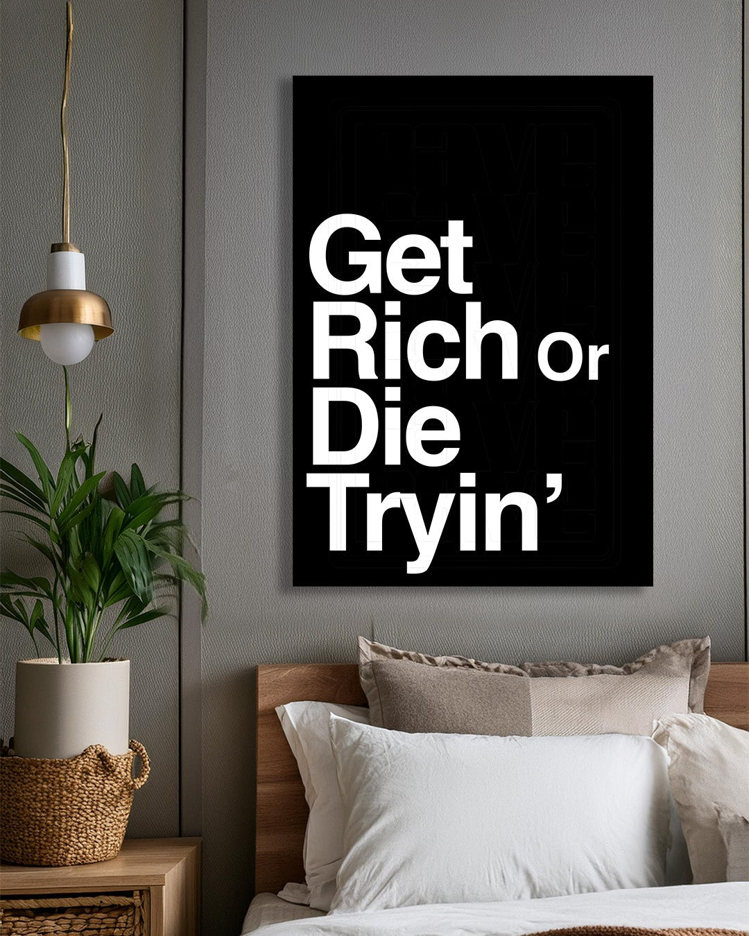 Get Rich or Die Tryin' Motivational Wall Art Print