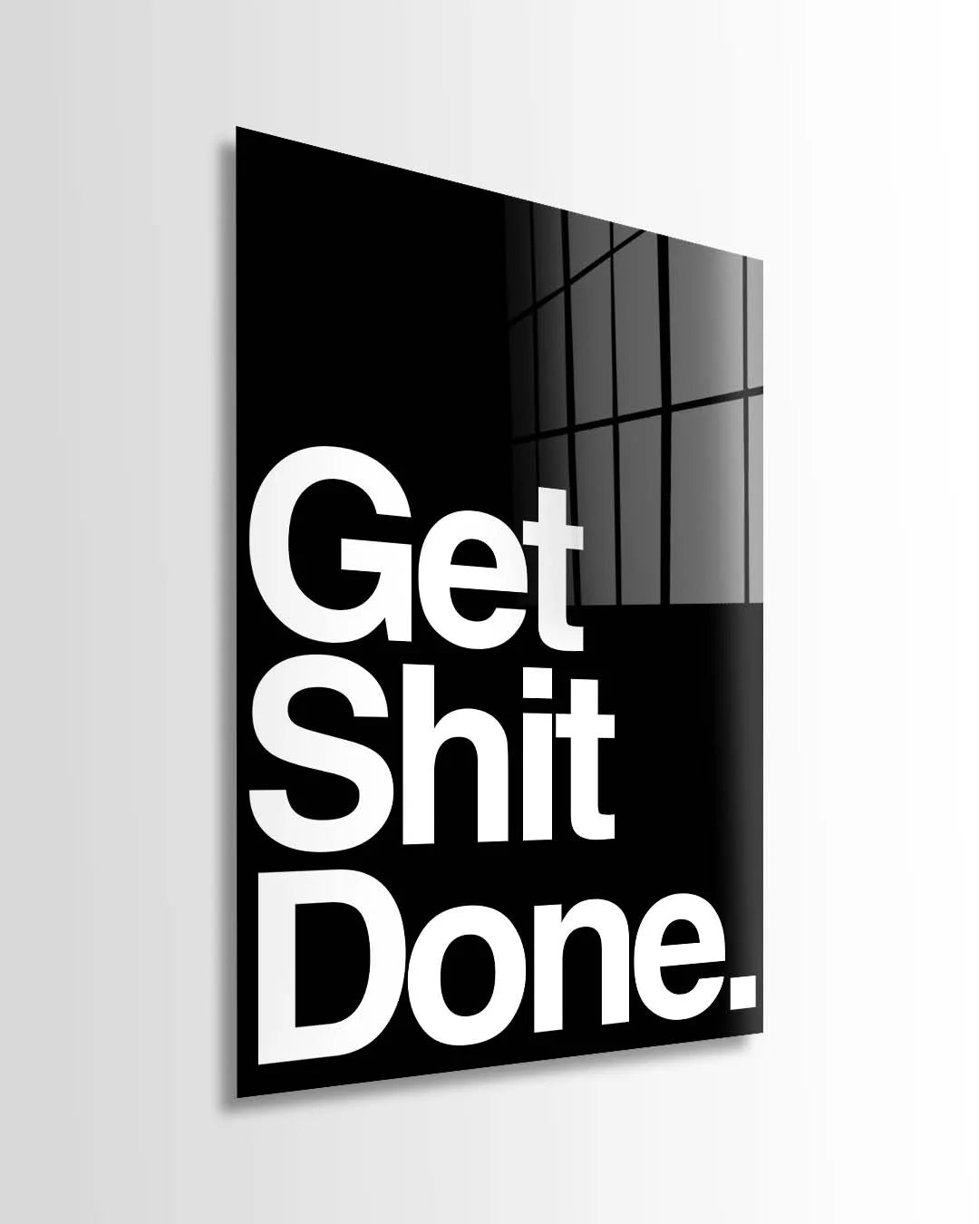 Get Shit Done