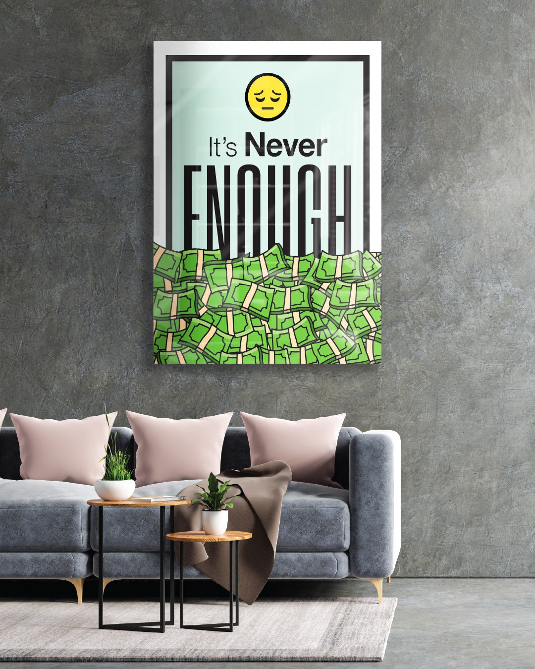 Never Enough